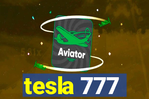 tesla 777