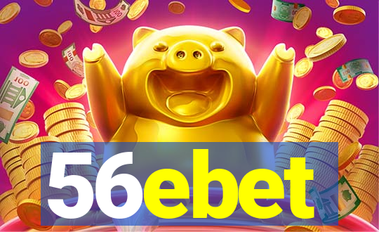 56ebet