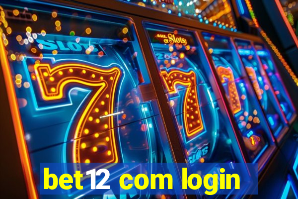 bet12 com login