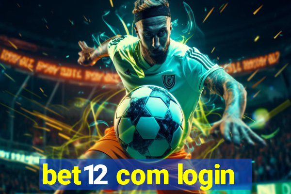 bet12 com login