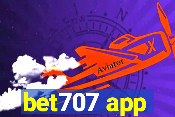 bet707 app