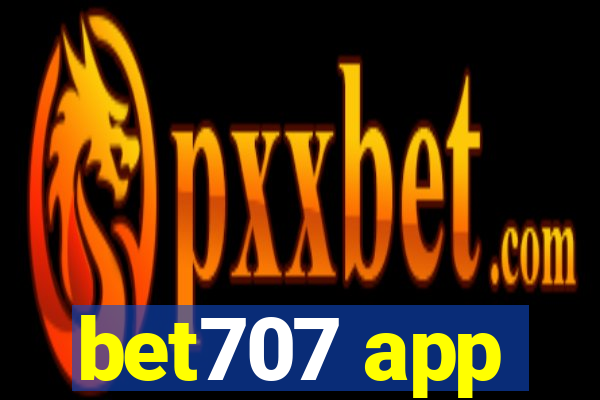 bet707 app