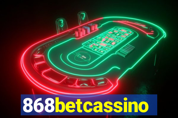 868betcassino