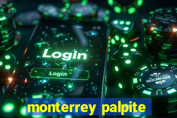 monterrey palpite