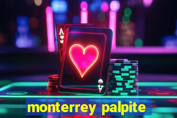 monterrey palpite