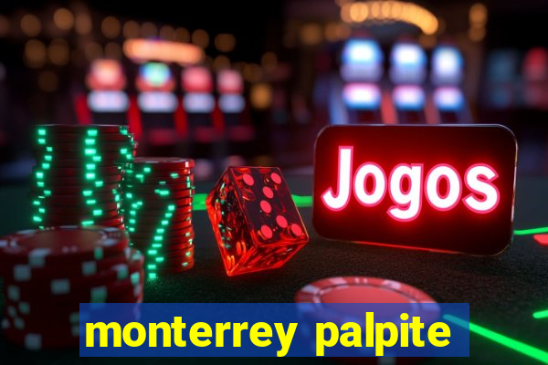 monterrey palpite