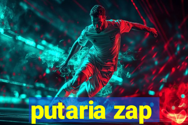 putaria zap