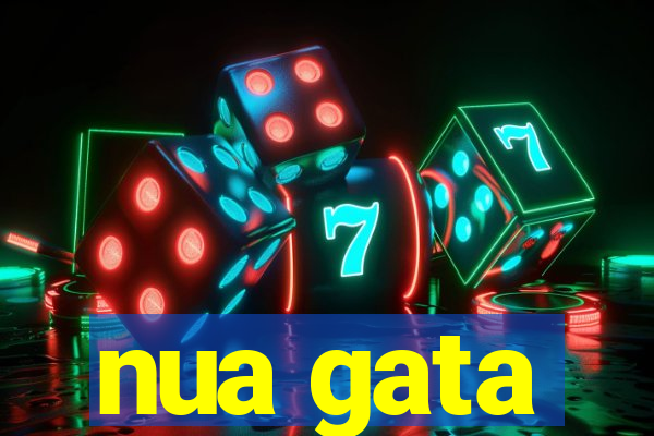 nua gata