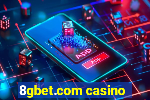 8gbet.com casino