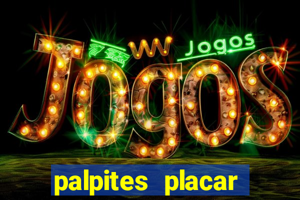 palpites placar exato dos jogos de amanhã