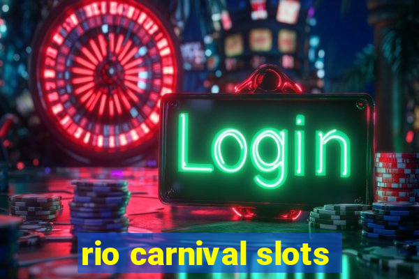 rio carnival slots