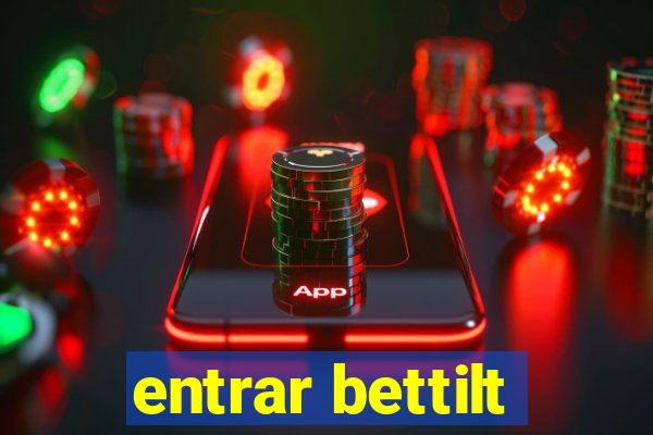 entrar bettilt