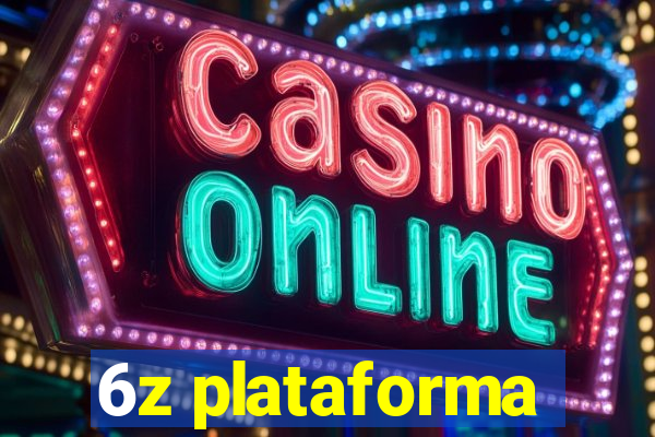 6z plataforma