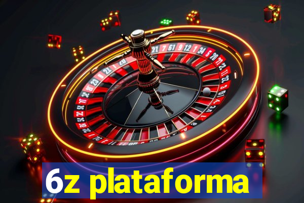 6z plataforma