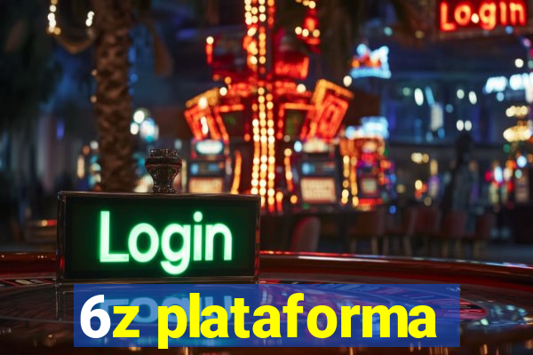 6z plataforma