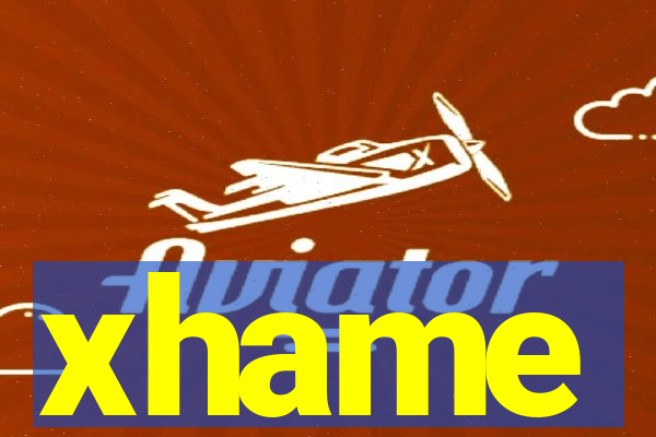 xhame