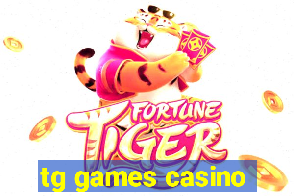 tg games casino