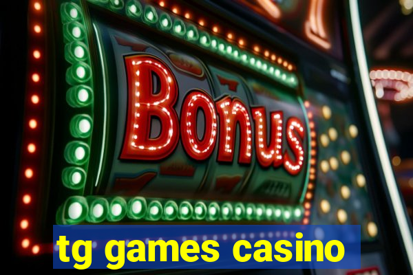 tg games casino