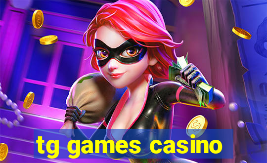 tg games casino