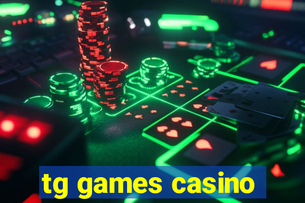 tg games casino