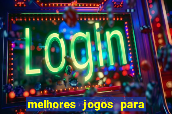 melhores jogos para play store