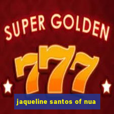 jaqueline santos of nua