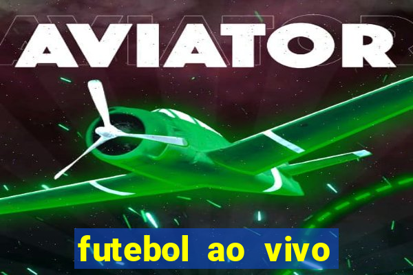 futebol ao vivo futemax app