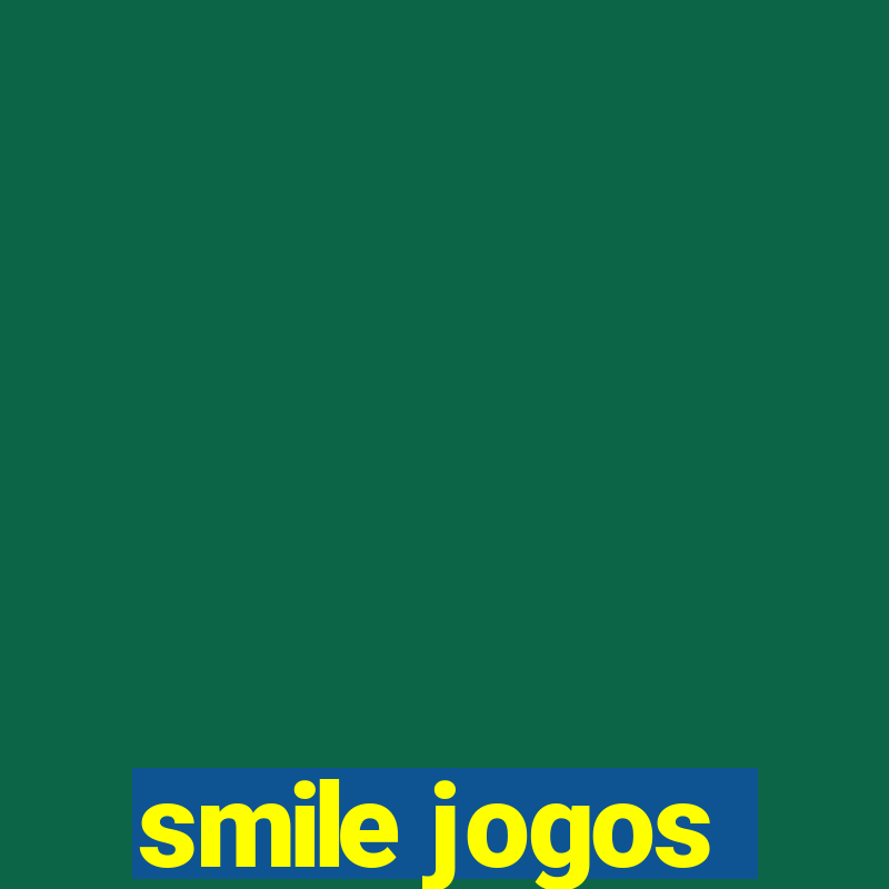 smile jogos