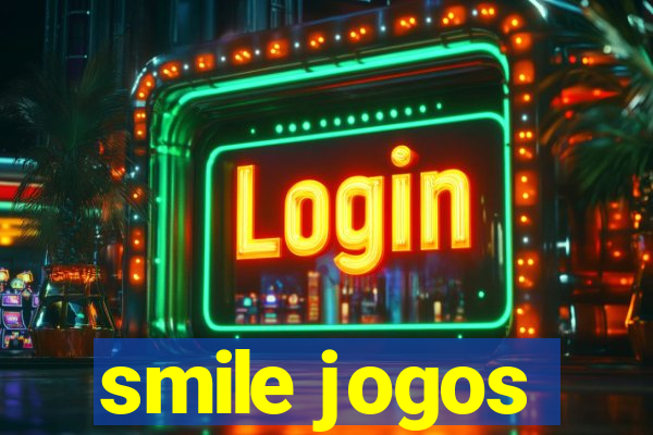 smile jogos