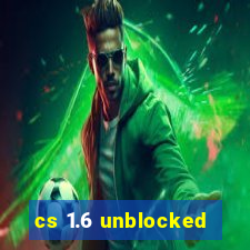 cs 1.6 unblocked