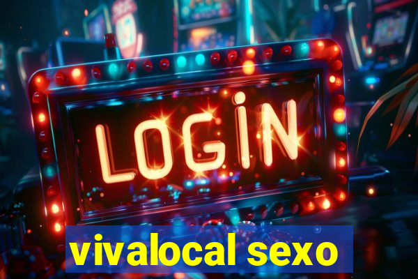 vivalocal sexo