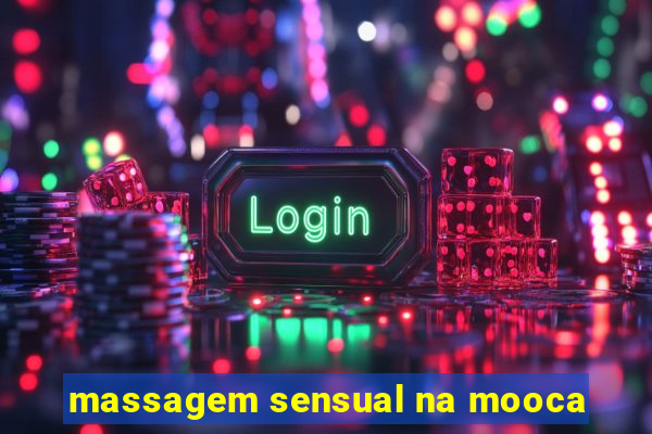 massagem sensual na mooca