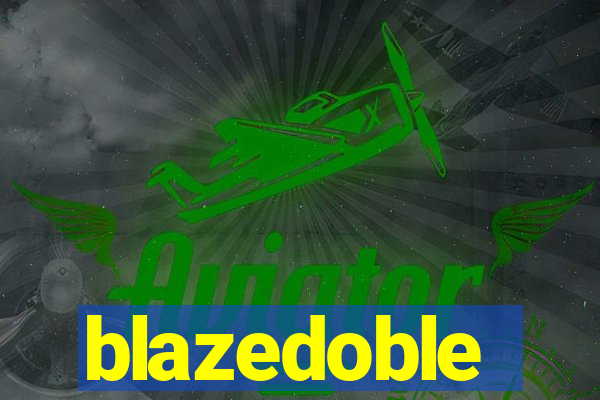 blazedoble