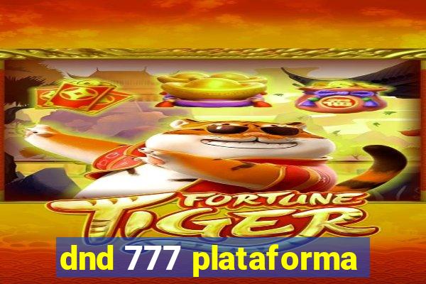 dnd 777 plataforma