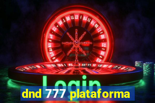 dnd 777 plataforma