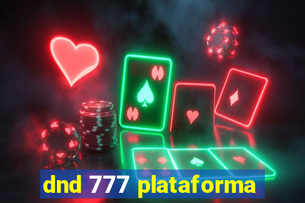 dnd 777 plataforma