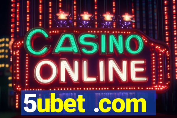 5ubet .com