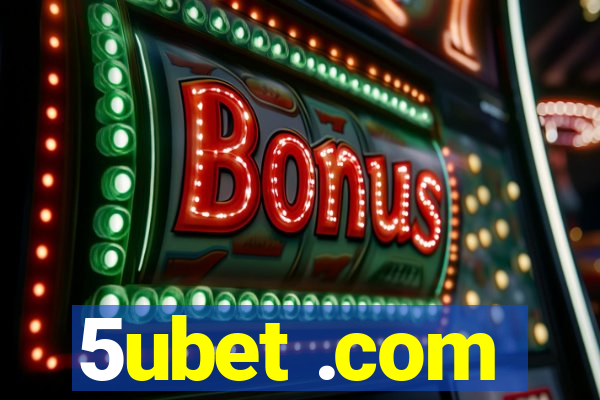 5ubet .com