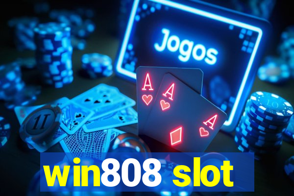 win808 slot