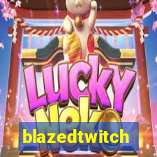 blazedtwitch