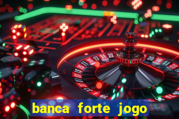 banca forte jogo do bicho app