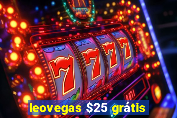 leovegas $25 grátis