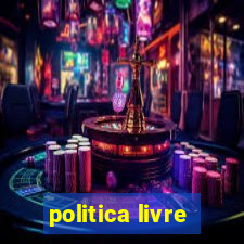 politica livre