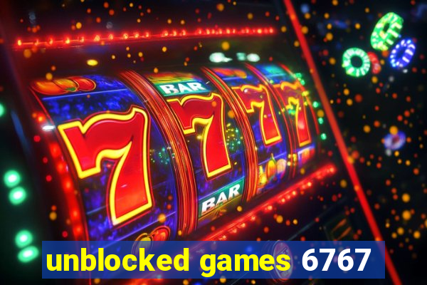 unblocked games 6767