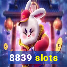 8839 slots