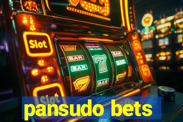 pansudo bets