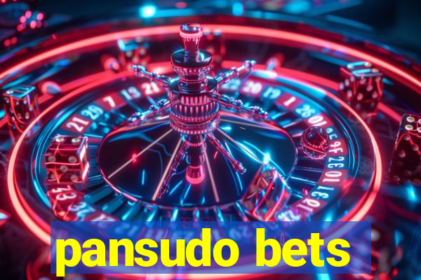 pansudo bets