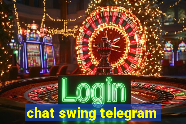 chat swing telegram