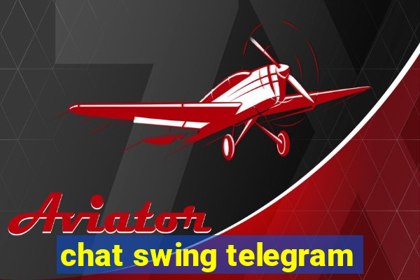 chat swing telegram