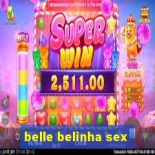 belle belinha sex